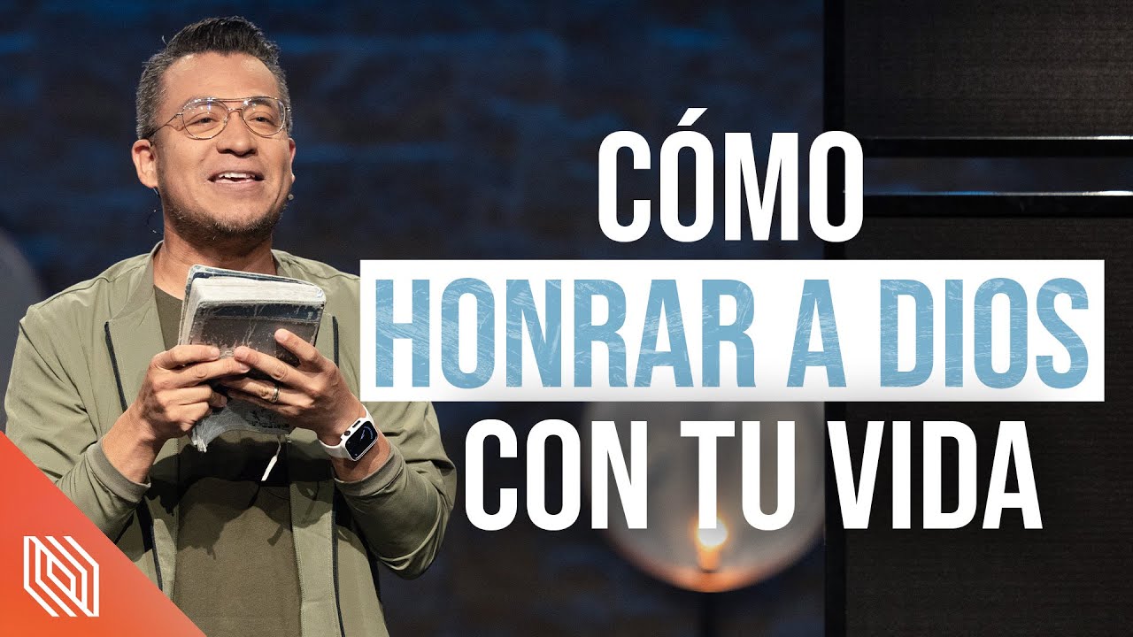 Cómo Honrar a Dios con Tu Vida // Pastor Daniel Baltazar