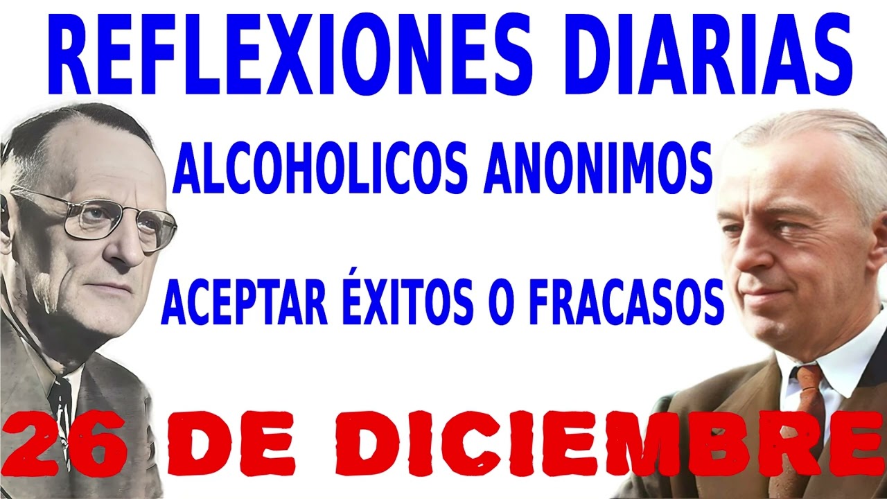 reflexiones diarias de alcoholicos anonimos | 26 de diciembre | Aceptar &Eacute;xitos o Fracasos