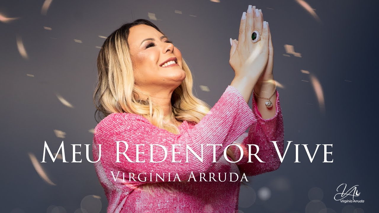 Meu Redentor Vive  | Virgínia Arruda
