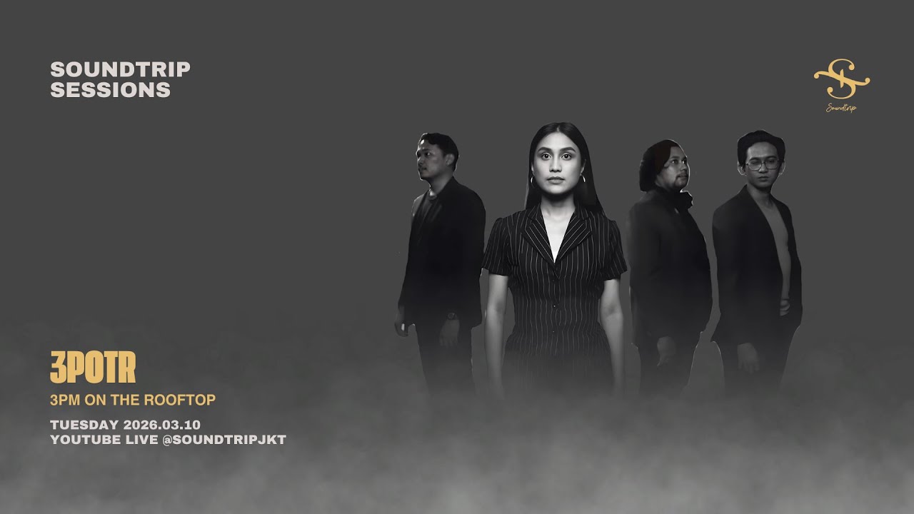 [SOUNDTRIP] 3POTR - 3PM ON THE ROOFTOP