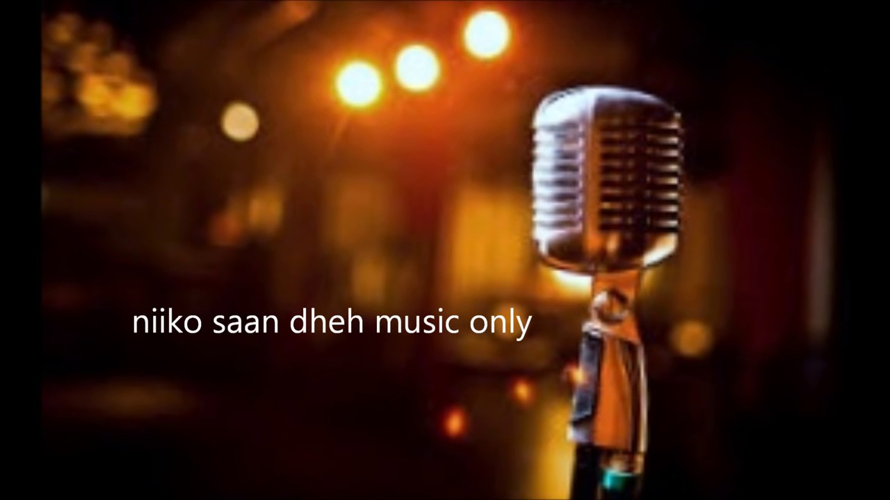 saan dheh niiko music only