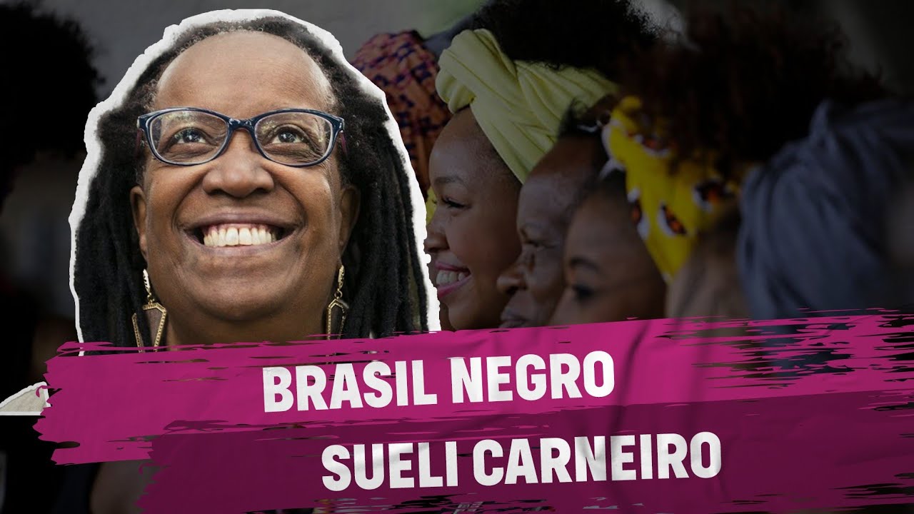 Brasil Negro: Sueli Carneiro 