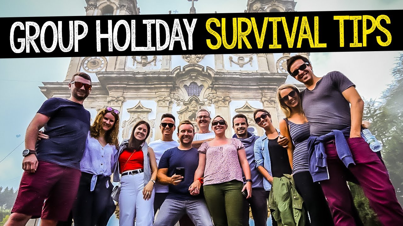 GROUP HOLIDAYS WITH FRIENDS - Tips for Success!