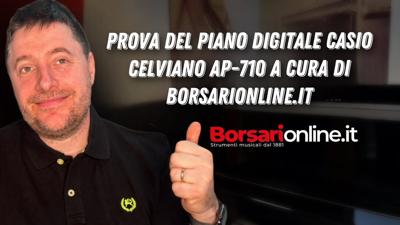 PROVA del PIANO DIGITALE Casio Celviano AP-710 a cura di borsarionline.it