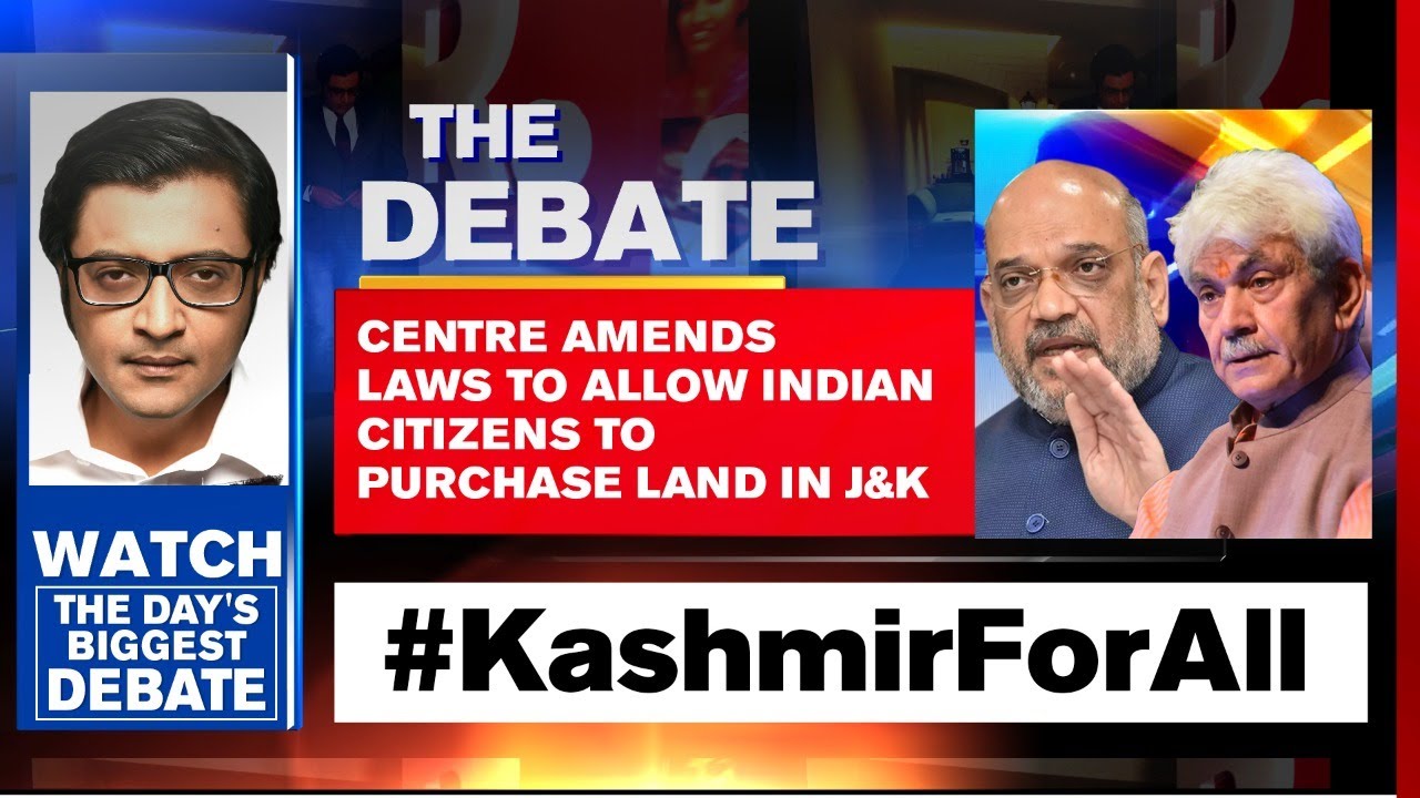 Centre Amends Laws To Allow Indian Citizens To Purchase Land In J&K | Arnab Goswami Debates