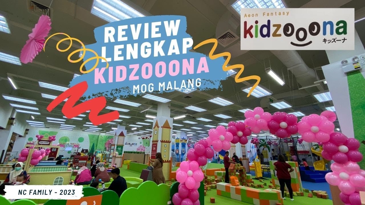 Wisata Playground - Kidzoona Mall Olympic Garden Malang (MOG)