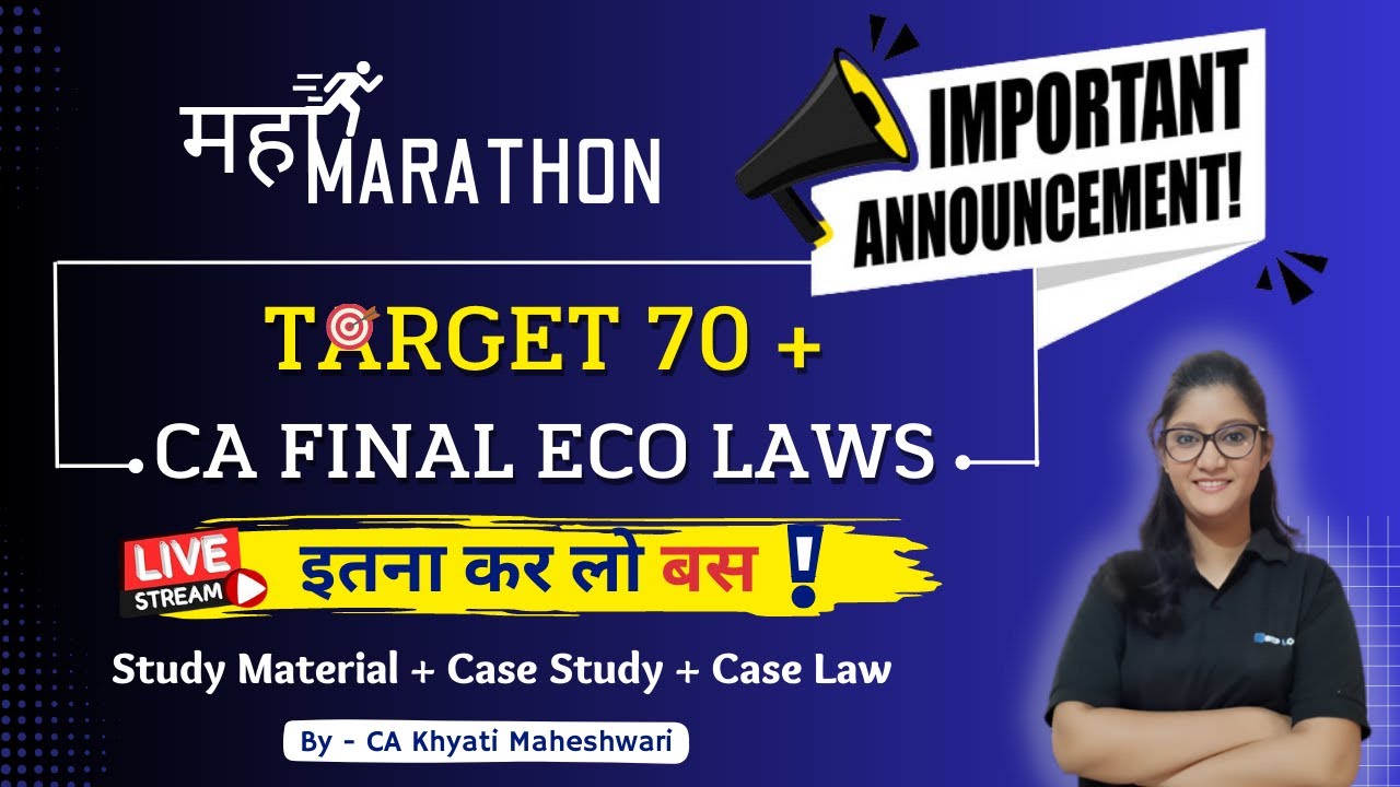 CA Final Economic Laws 6D Maha Marathon 🏃 Announcement 📣 | CA Khyati Maheshwari