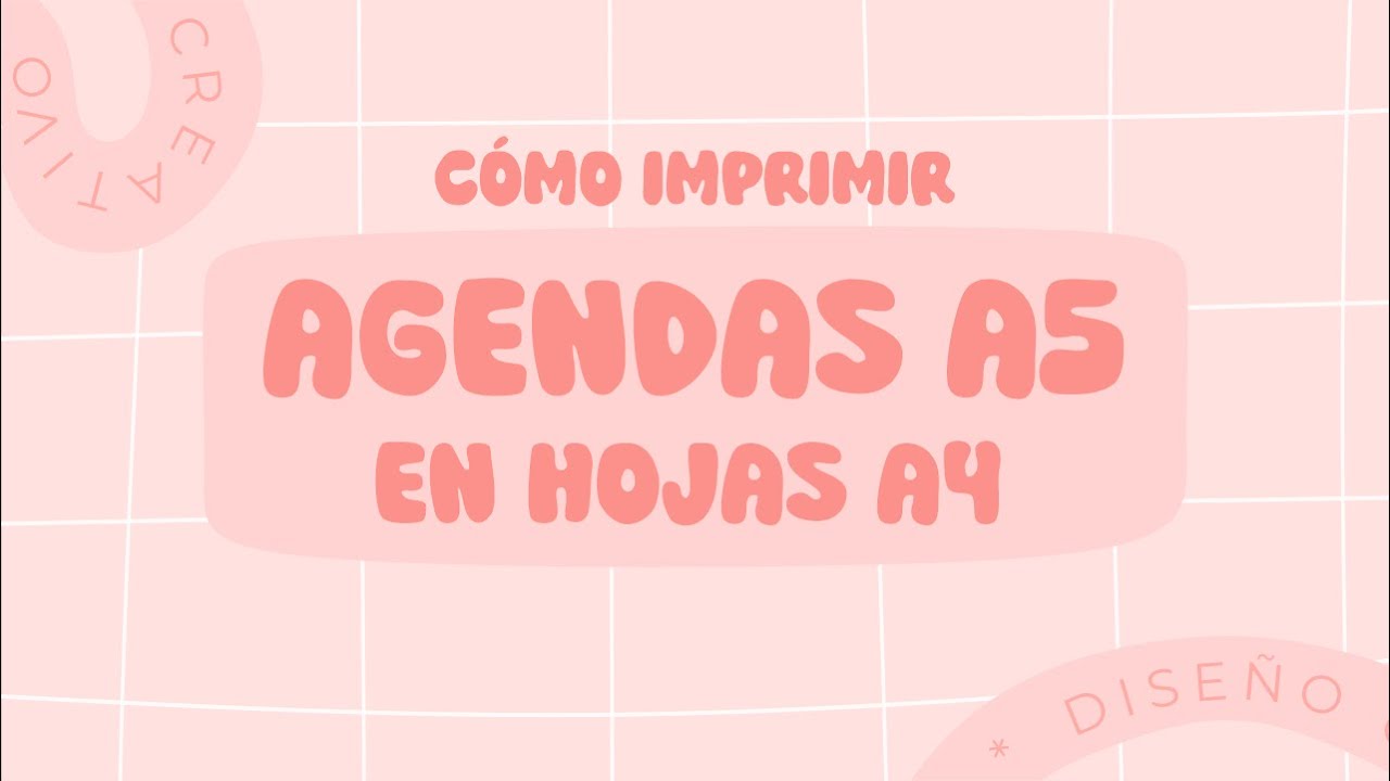 AGENDAS A5 | C&oacute;mo imprimirlas en hojas A4 | Agendas imprimibles | PDF | HYGGECREATIVO