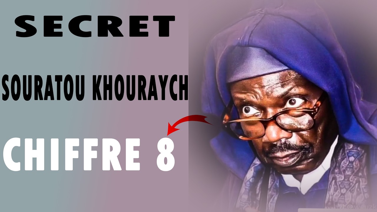 🔴SECRET SOURATOU KHOURAYCH ( SERIGNE CHEIKH TIDJANE SY RTA)