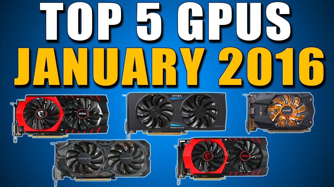 Top 5 Best Graphics Cards for the Money January 2016