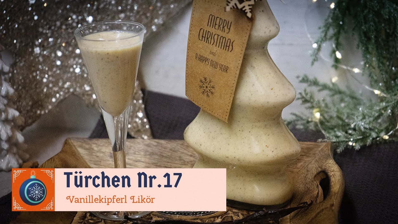 Türchen Nr. 17/ DIY Geschenk/ Vanillekipferl-Likör