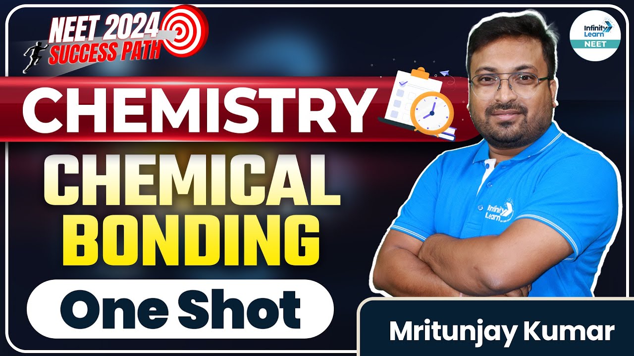 Chemical Bonding - One Shot | Chemistry | LIVE | Mritunjaya Kumar | Infinity Learn NEET