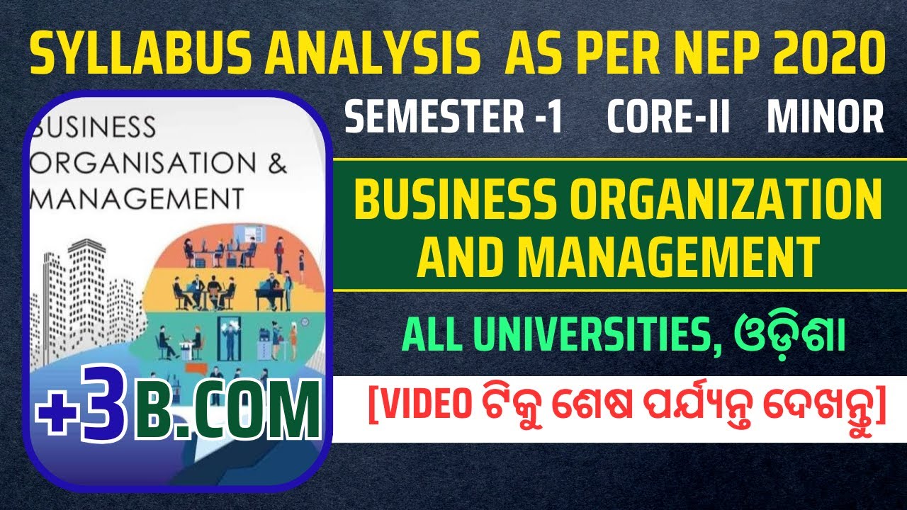 🔵 Syllabus Analysis of Business Organisation and Management ll B.Com Semester -I Odisha ll NEP-2020