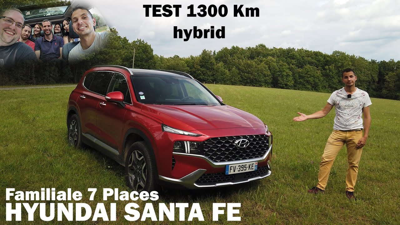 Hyundai SANTA FE Hybrid ! 7 Places et 1300 km de test 2021 2022 2023 2024