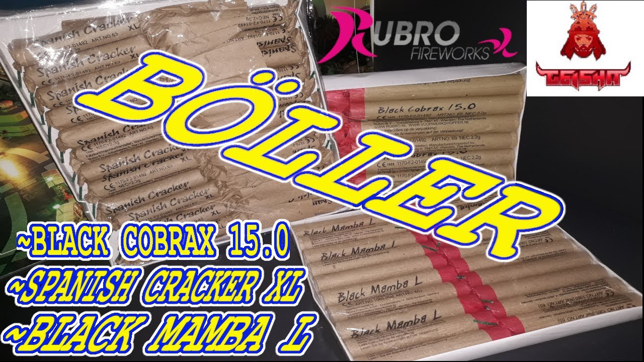 💥💥Geisha/ Rubro Böller l BLACK COBRAX 15.0 l BLACK MAMBA L l SPANISH CRACKER XL🔥🔥