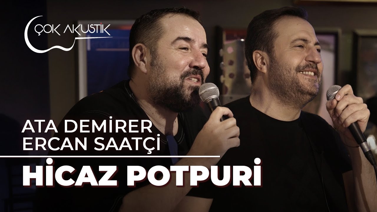 Ata Demirer & Ercan Saatçi'den "Hicaz Potpuri!"  