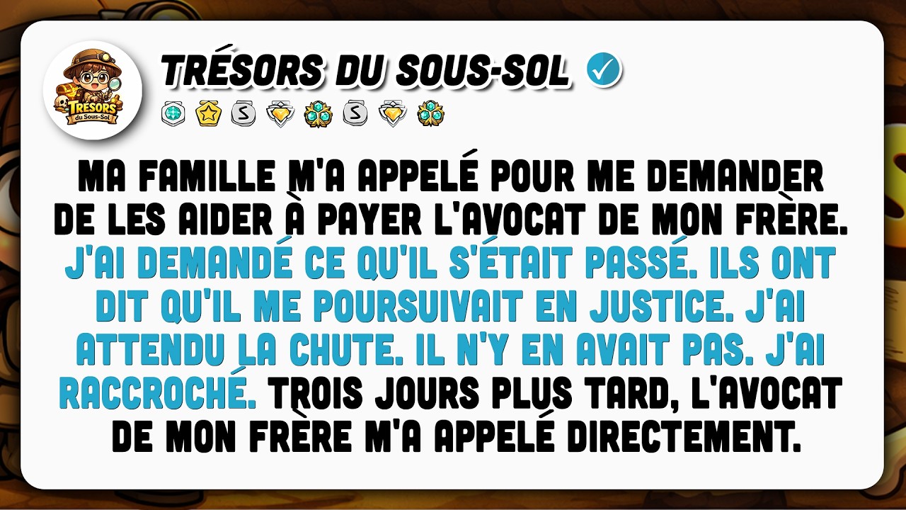 Ma Famille Me Demande De Payer L'avocat Qui Me Poursuit En Justice. C'est Incroyable !