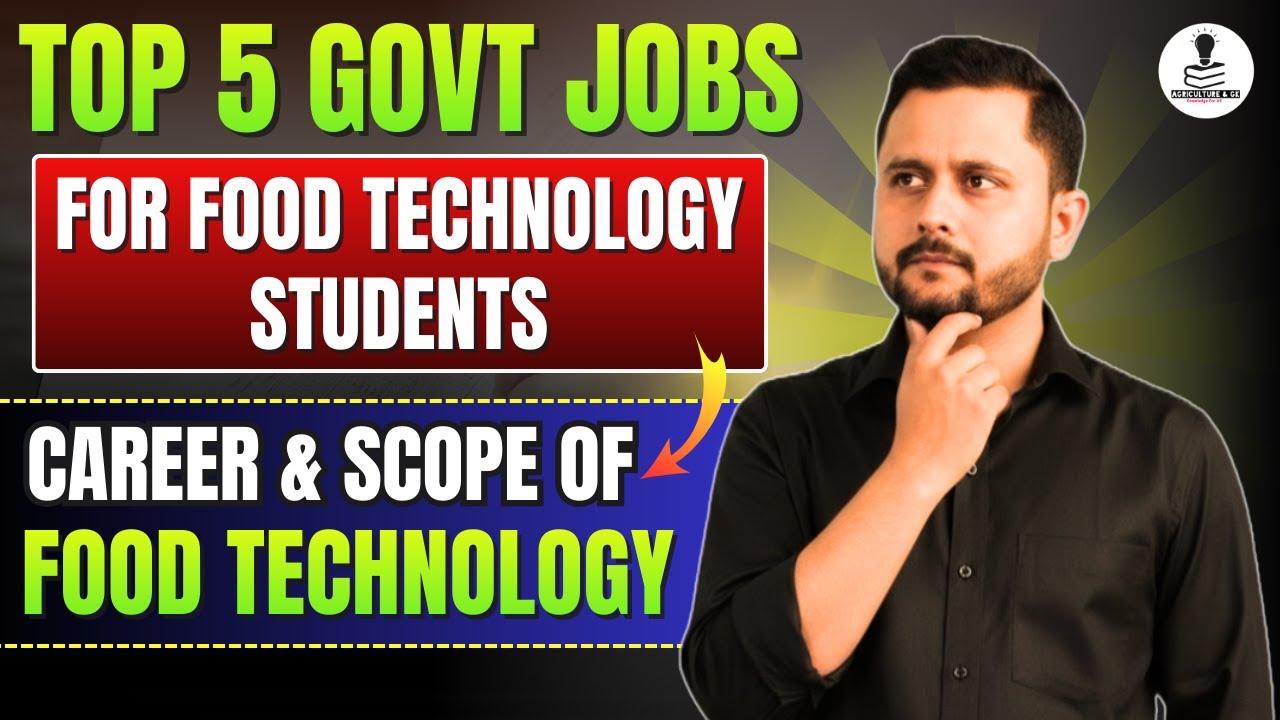 Top 5 Government Jobs for Food Technology Students | Career & Scope of Food Technology