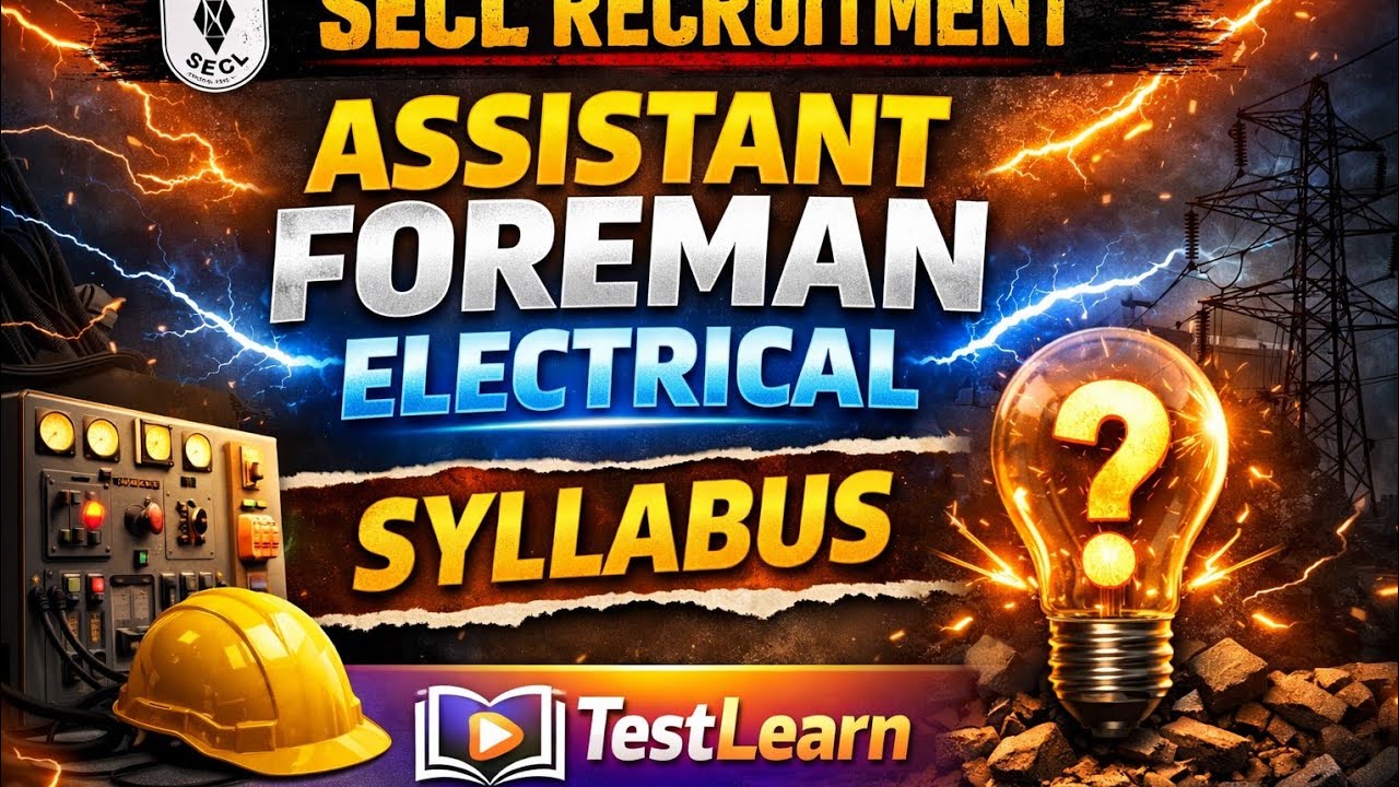 Assistant Foreman (ELECTRICAL) Syllabus | SECL Recruitment 2026 | TestLearn