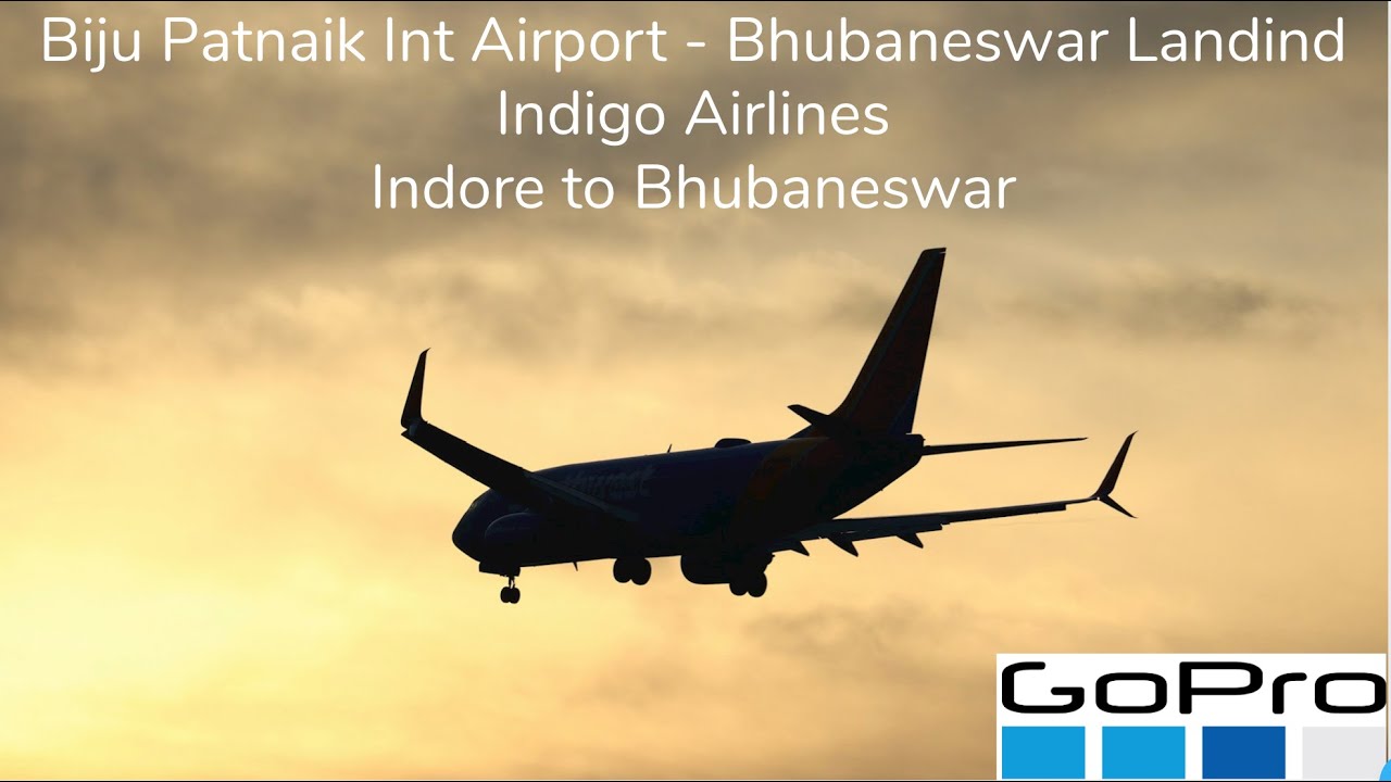 Bhubaneshwar Airport Landing | Indigo Airlines