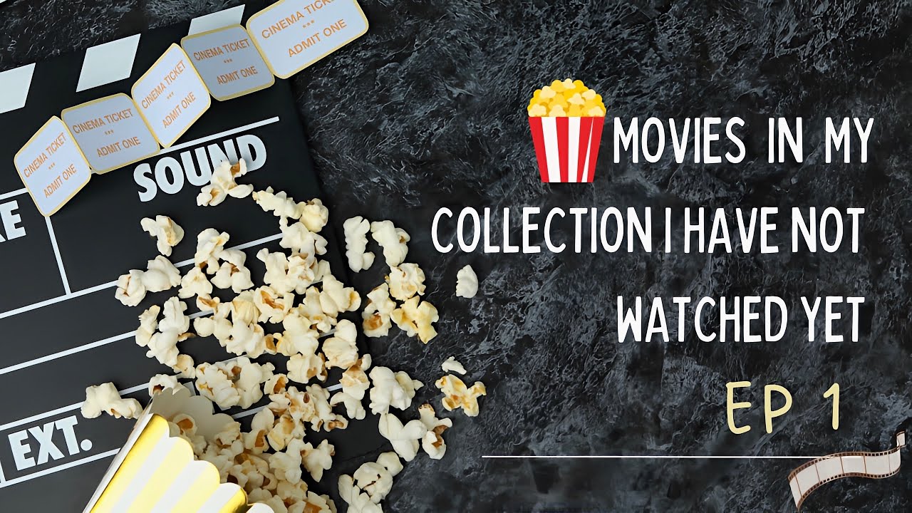 Movies in my collection I have not watched yet ep 1 
