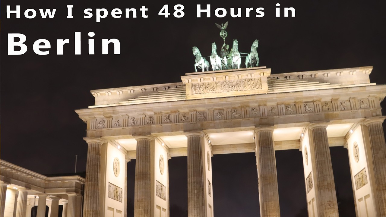 48 Hours In Berlin | A Short Break Travel Vlog