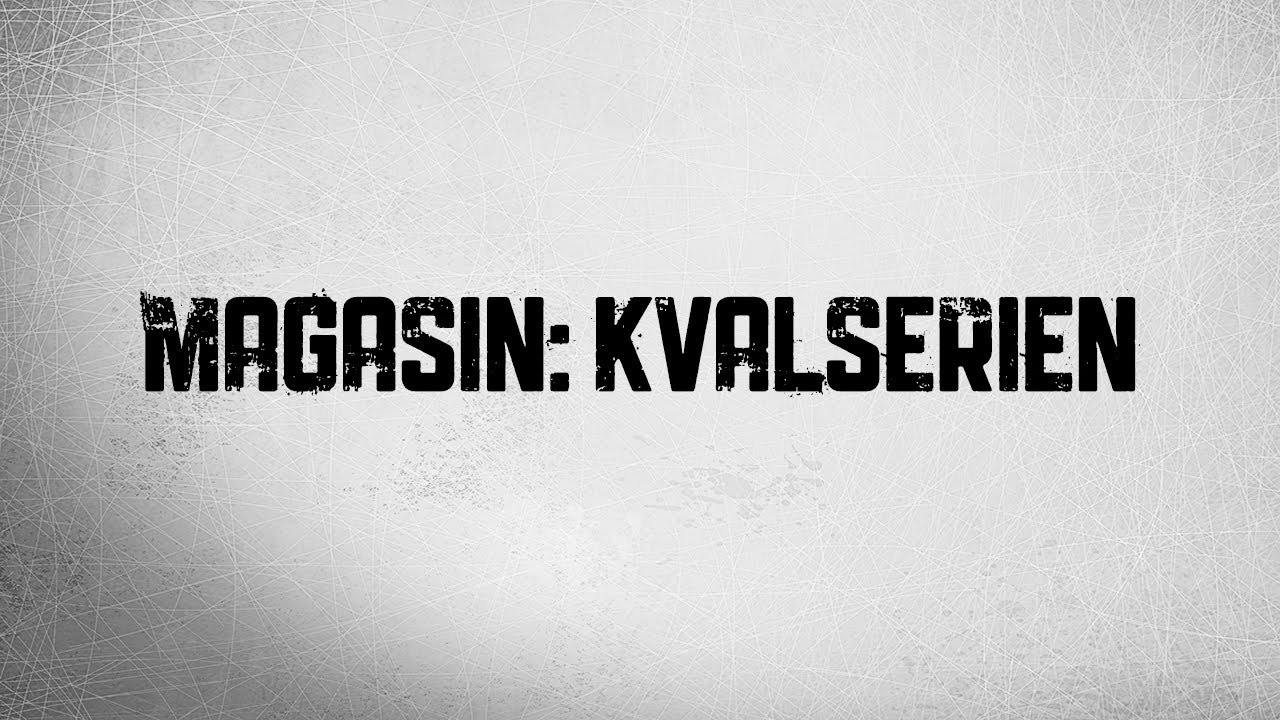 Magasin: Kvalserien