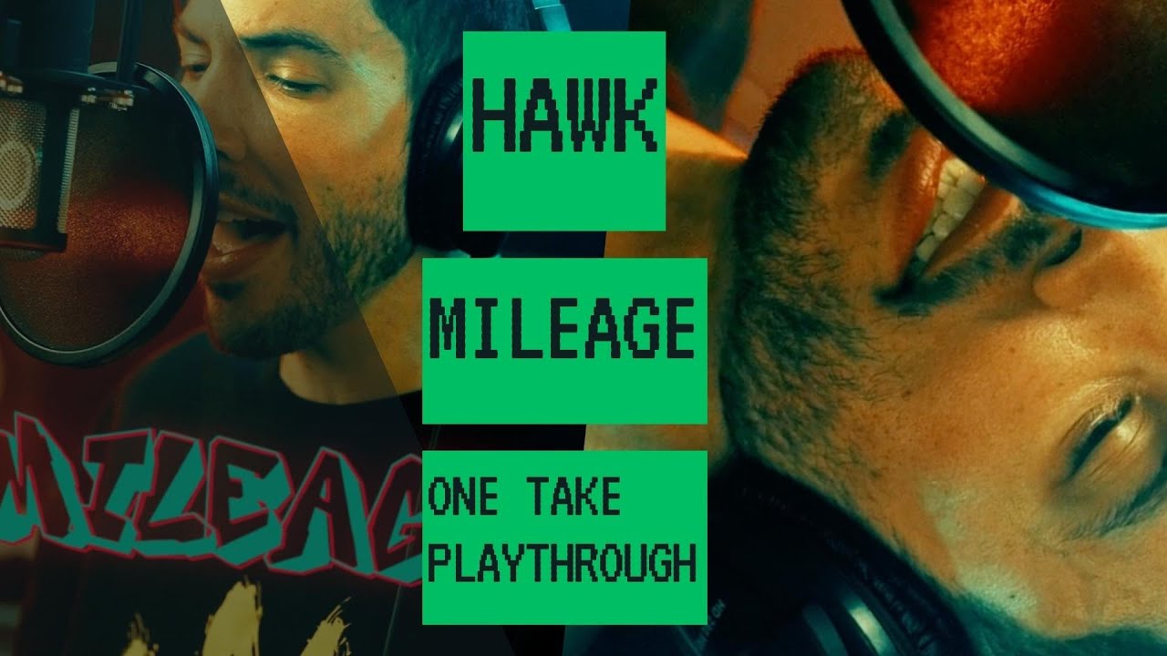 HAWK - MILEAGE ONE TAKE VOCAL PLAYTHROUGH