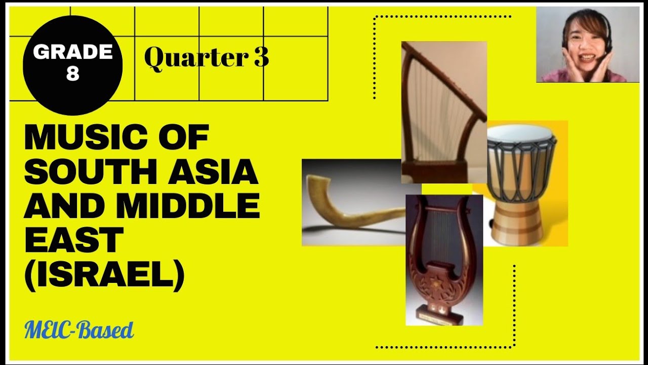Music of South Asia and Middle East | Israeli Music | Grade 8 Music | Quarter 3 | CJSsaem