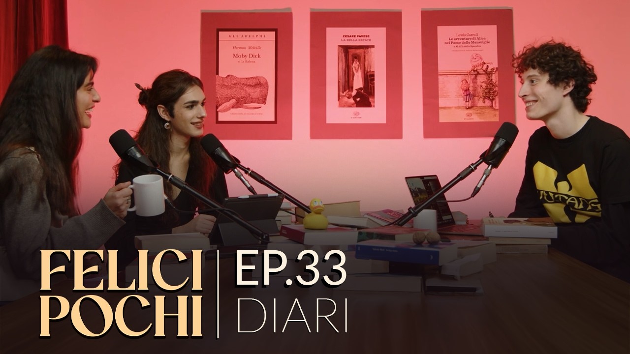 Felici Pochi Ep.33: Diari