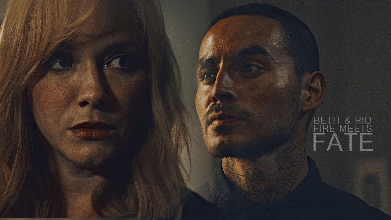 Beth & Rio || Fire meets fate [3x04]