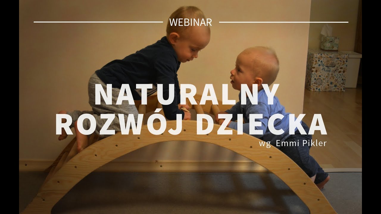 Webinar: Naturalny rozw&oacute;j dziecka (0-3) według Emmi Pikler