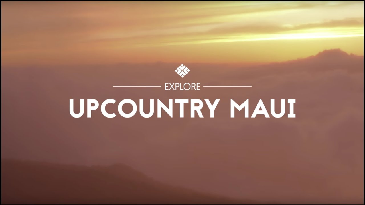 Explore Upcountry Maui