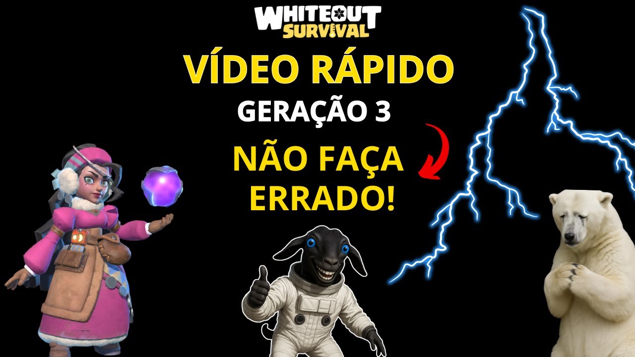 GERAÇÃO 3 -  NÃO FAÇA ERRADO! WHITEOUT SUVIVAL DICAS