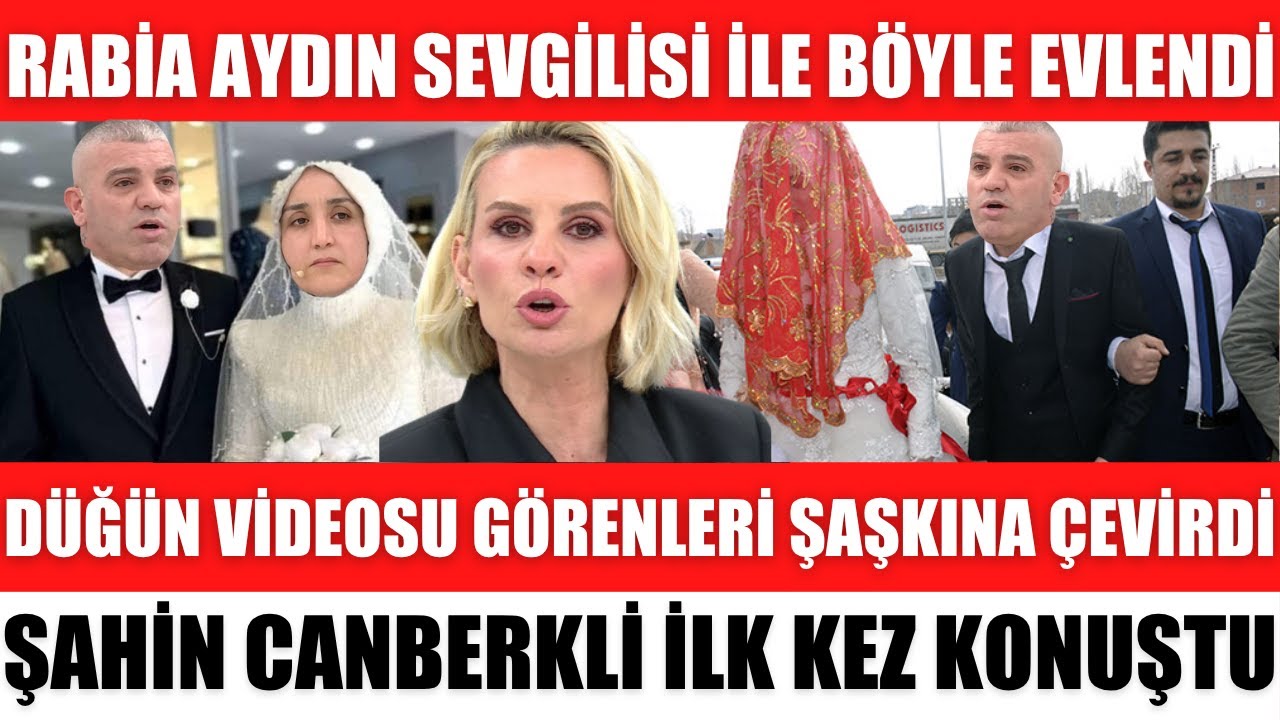 ESRA EROL’DA RABİA AYDIN EVLENDİ ŞAHİN CANBERKLİ İLE DÜĞÜN VİDEOSU ŞOKE ETTİ FATİH AYDIN İTİRAFI