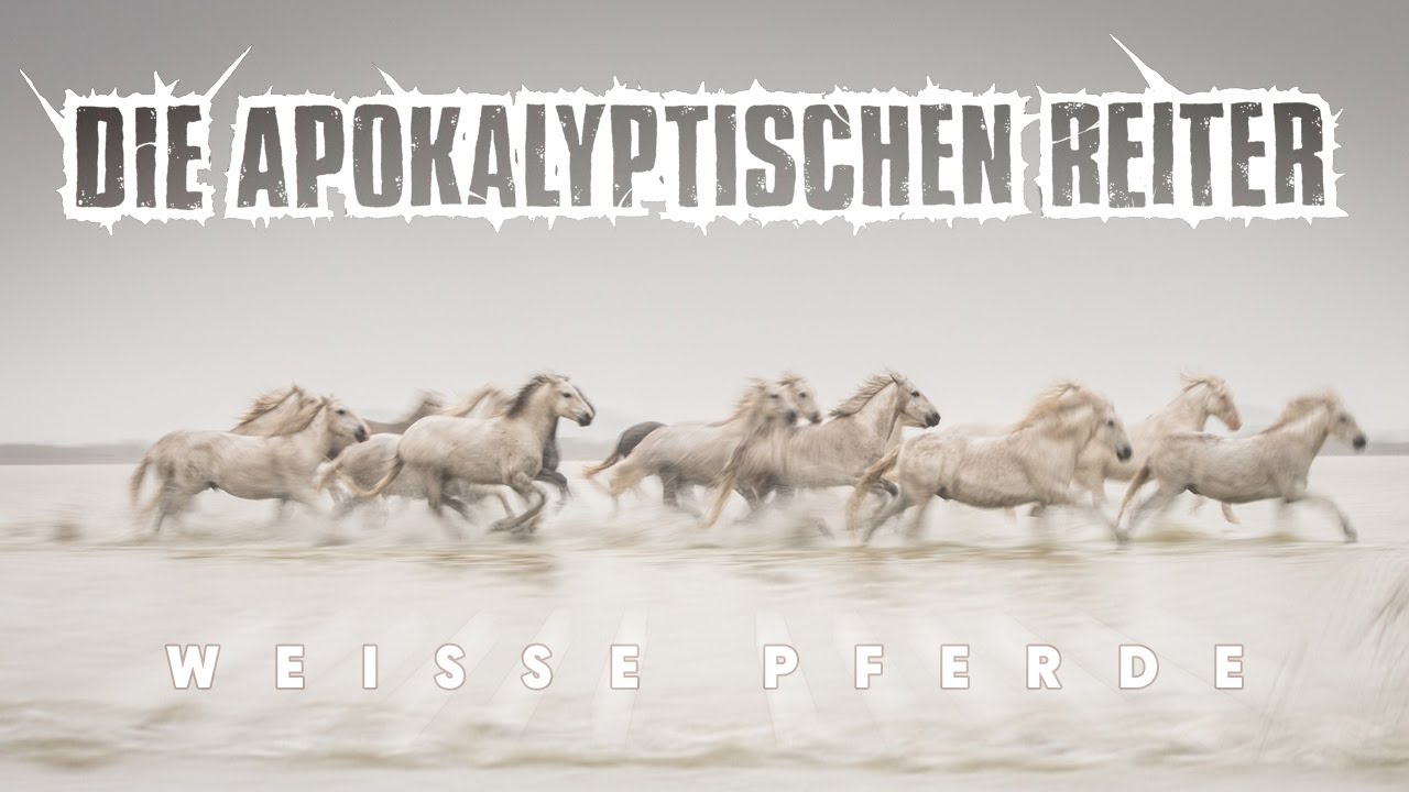 DIE APOKALYPTISCHEN REITER - Weiße Pferde - OFFICAL MUSIC VIDEO