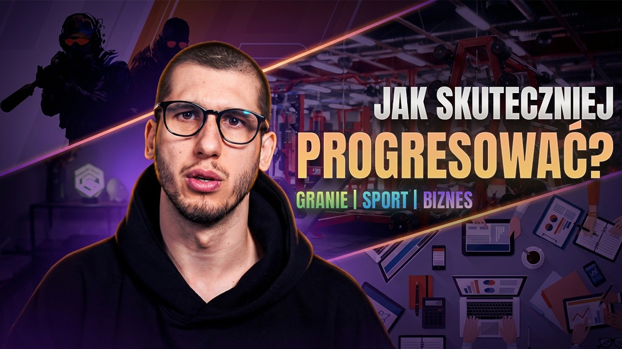 JAK TRENOWAĆ, ŻEBY SKUTECZNIEJ PROGRESOWAĆ? (w cs2 i nie tylko!)