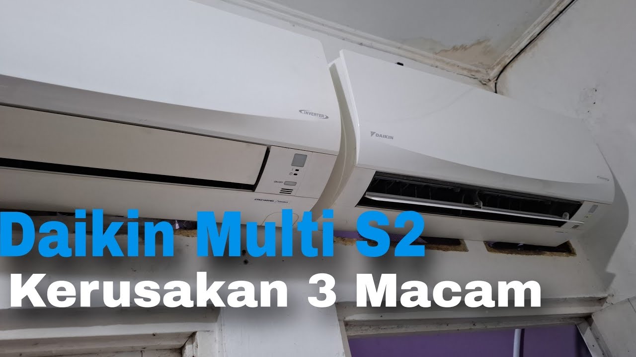 Ac Daikin multi S 2,Dengan 3 Kerusakan|Ac Daikin Multi S 2 Tidak Dingin|Service Ac Bekasi