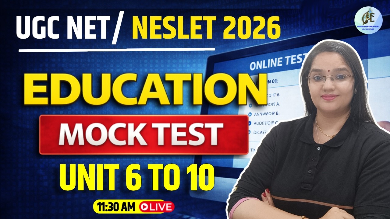 UGC NET/NESLET Education 2026 | Unit 6–10 Most Important Questions | Mock Test | Rachana Ma'am