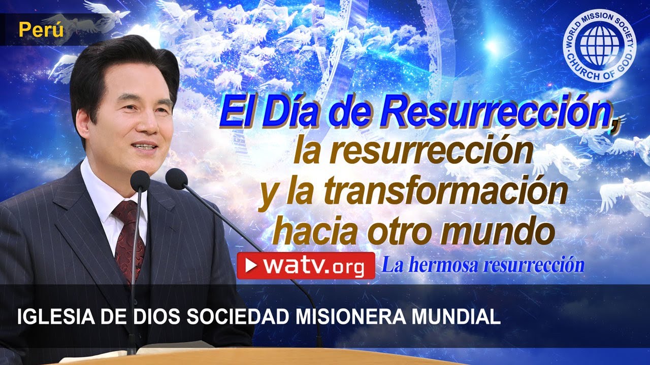 La hermosa resurrección | Iglesia de Dios sociedad misionera mundial