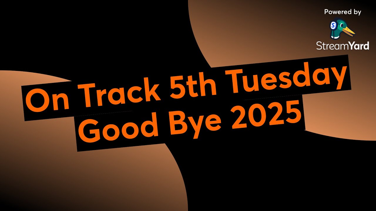 On Track 5th Tuesday Good Bye 2025