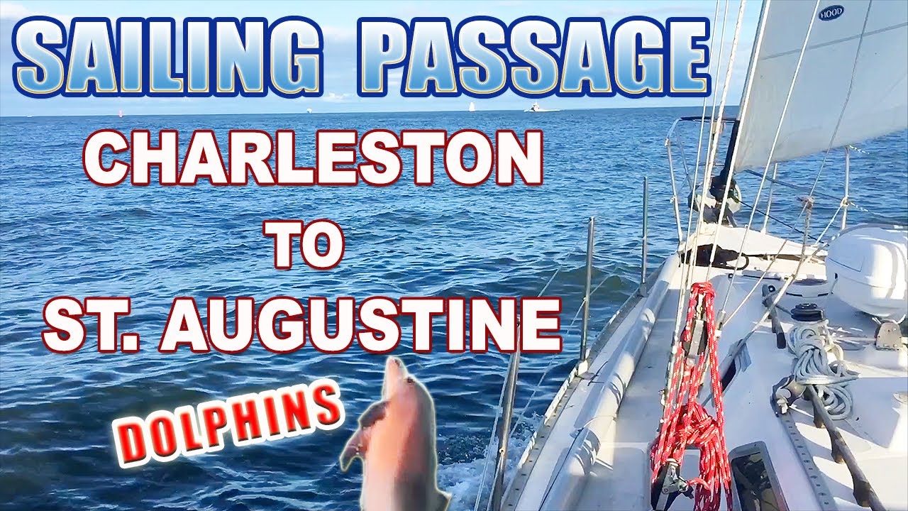 Ep 18: Sailing Passage from Charleston to St. Augustine. First Time Outside ! Make it to Florida ?