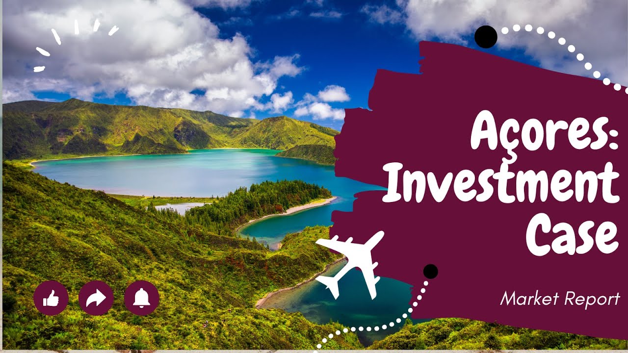 Azores: Investment Case - Market Report