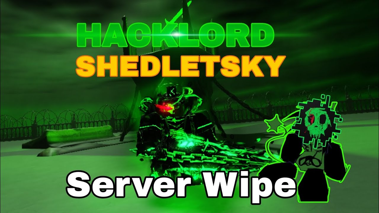 Hacklord Shedletsky Server Wipe #1 | Forsaken Gameplay
