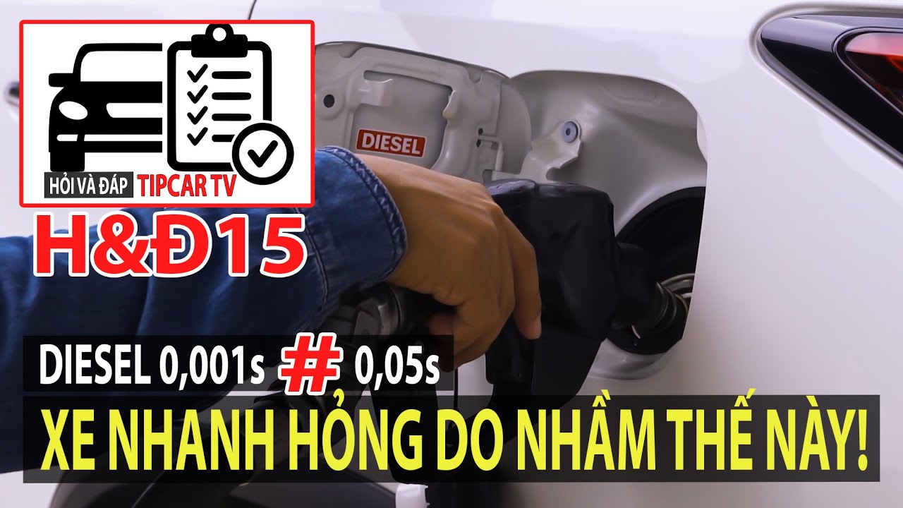 H&Đ15: Khác biệt giữa diesel 0,001s và 0,05s - Xe nhanh hỏng vì nhầm lẫn thế này? | TIPCAR TV