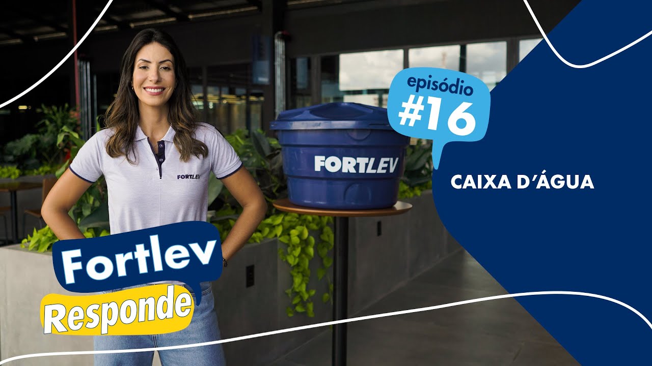 Fortlev Responde #16 || Caixas d'&Aacute;gua
