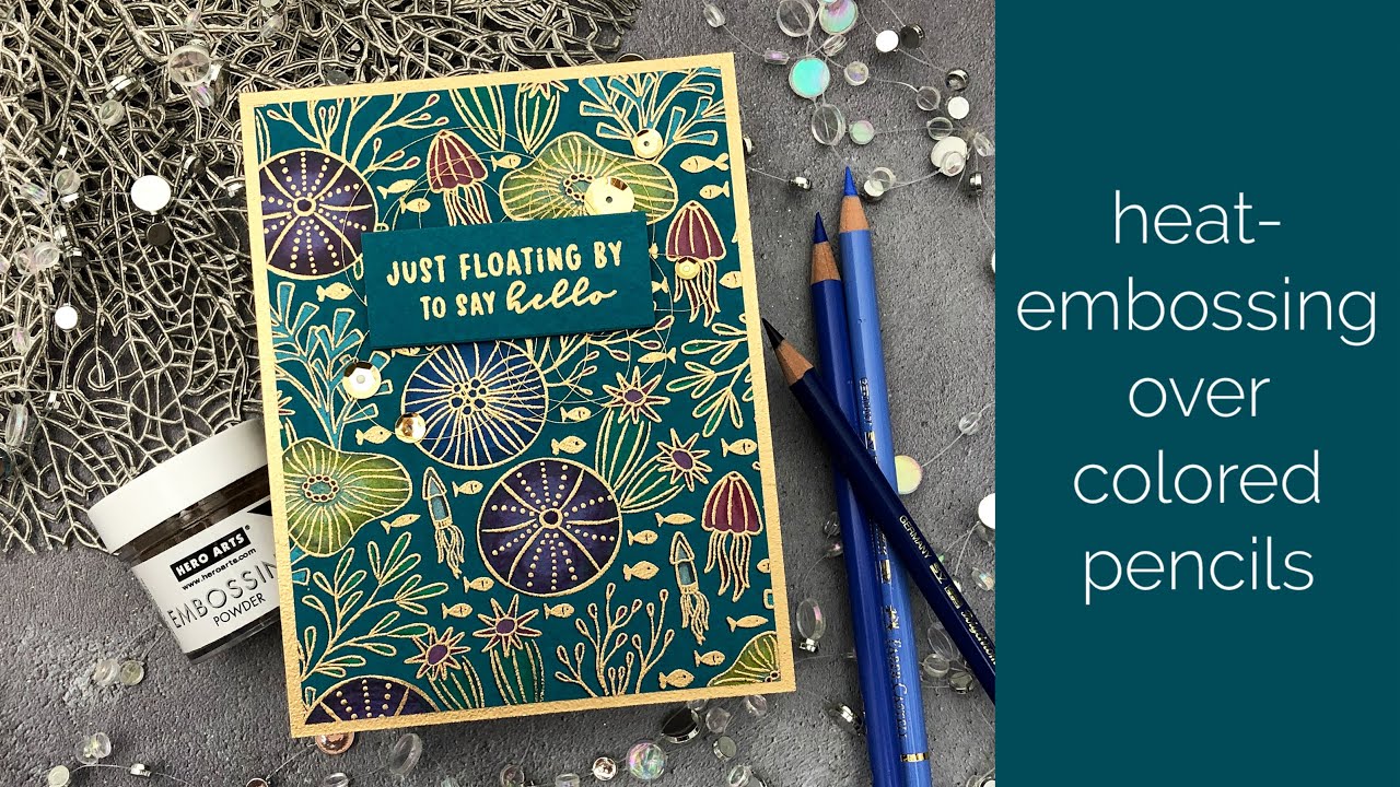 Heat-Embossing over Colored Pencils - Hero Arts July 2020 My Monthly Hero