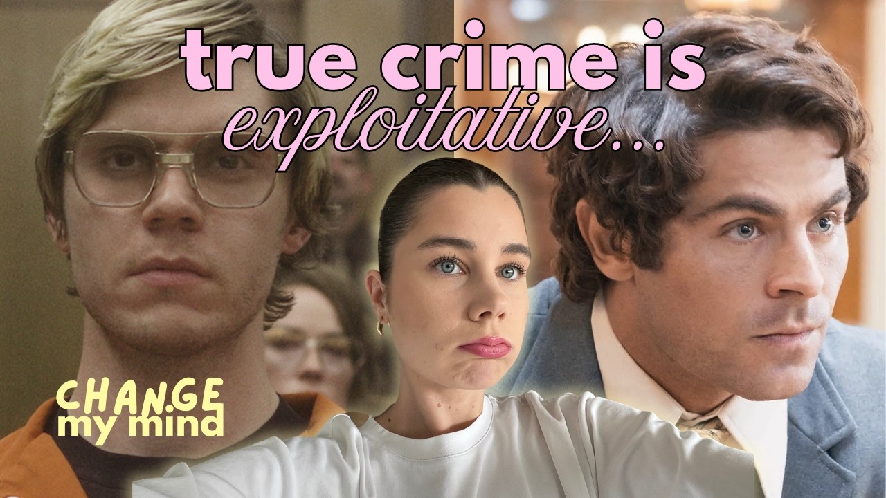 The problematic business of True Crime ☆ [Change My Mind Ep. 2]