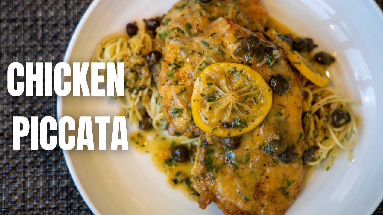 Buttery Lemony Chicken Piccata - With Capers & Angel Hair Pasta
