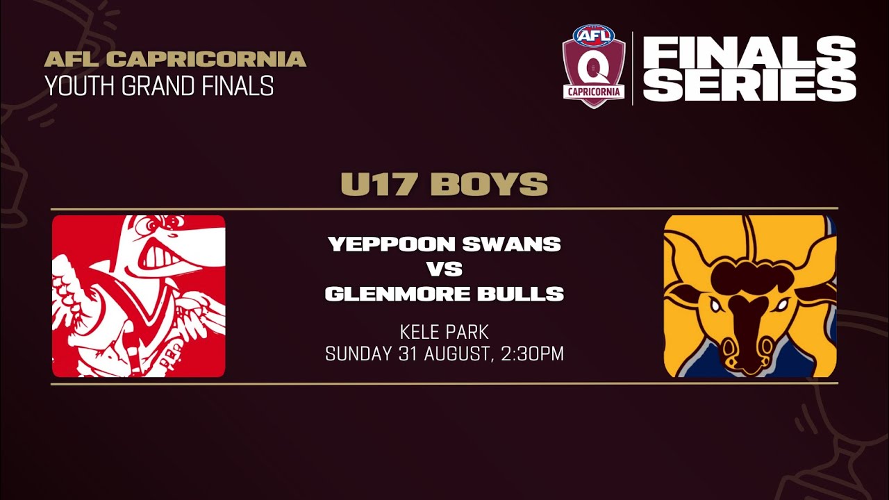 LIVE AFL Capricornia U17 Boys Grand Final  |  Yeppoon Swans vs Glenmore Bulls